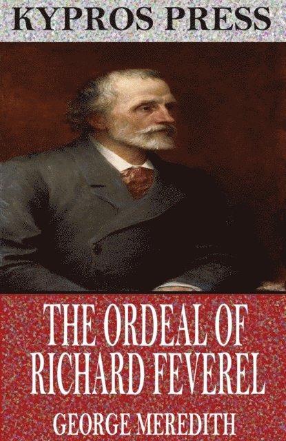 George Meredith - Ordeal of Richard Feverel, E-bok