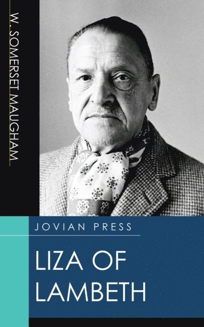 W. Somerset Maugham - Liza of Lambeth, E-bok