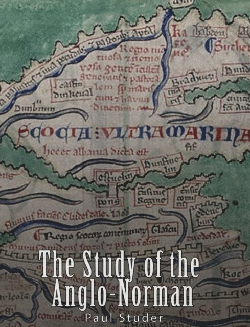 Paul Studer - Study of the Anglo-Norman, E-bok