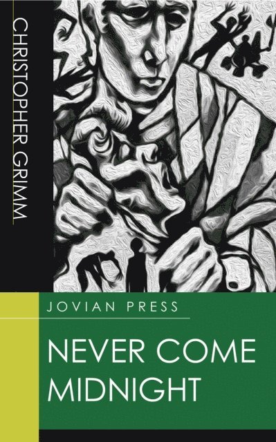 Christopher Grimm - Never Come Midnight, E-bok