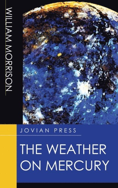 William Morrison - Weather on Mercury, E-bok