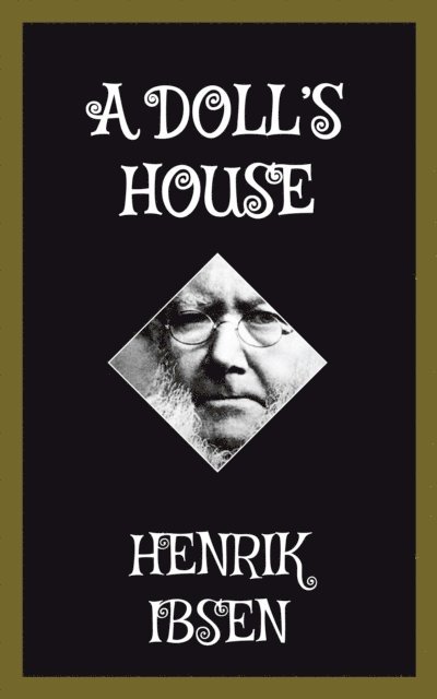 Henrik Ibsen - Doll's House, E-bok