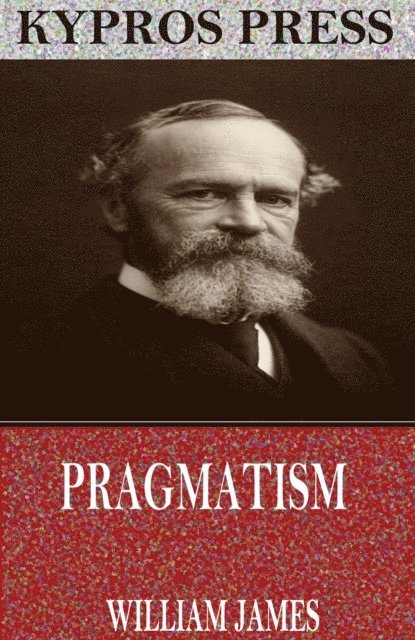 William James - Pragmatism, E-bok