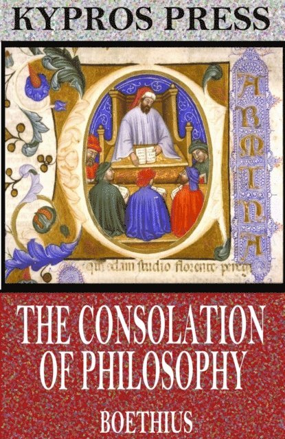 Boethius - Consolation of Philosophy, E-bok
