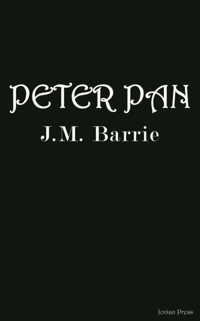 J. M. Barrie - Peter Pan, E-bok