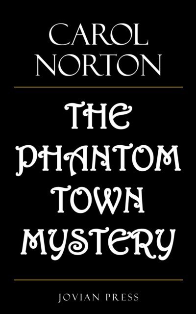 Carol Norton - Phantom Town Mystery, E-bok