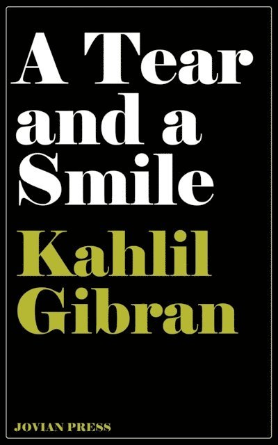 Kahlil Gibran - Tear and a Smile, E-bok