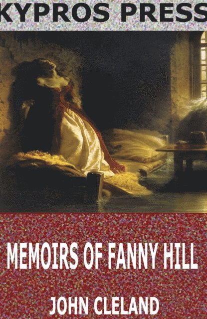 John Cleland - Memoirs of Fanny Hill, E-bok