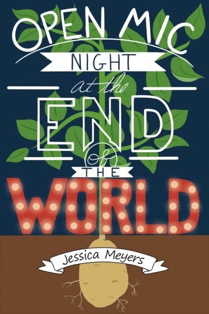 Jessica Meyers - Open Mic Night at the End of the World, E-bok