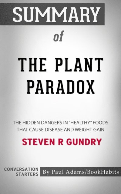 Paul Adams - Summary of The Plant Paradox, E-bok. Tillgänglighet: Lägg i varukorg