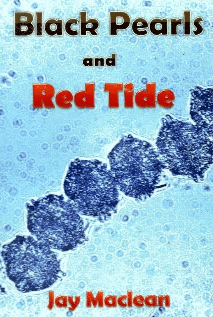 Jay Maclean - Black Pearls and Red Tide, E-bok