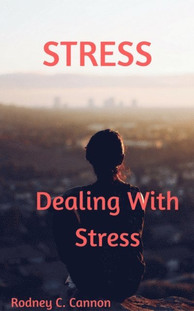 Rodney C. Cannon - Stress, E-bok. Tillgänglighet: Lägg i varukorg