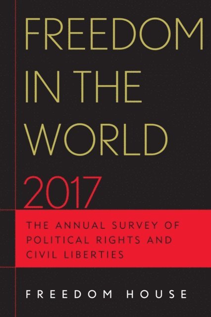 Freedom House - Freedom in the World 2017, E-bok