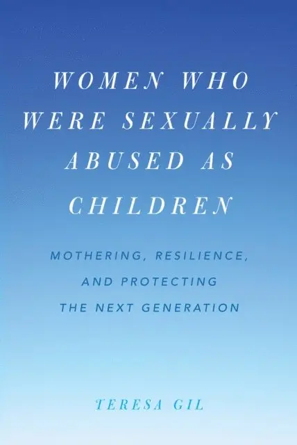 Women Who Were Sexually Abused as Children