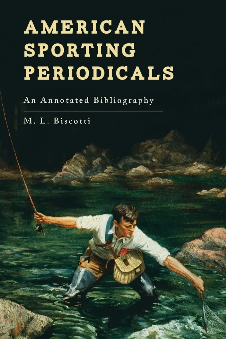 M. L. Biscotti - American Sporting Periodicals, Inbunden. Tillgänglighet: Lägg i varukorg