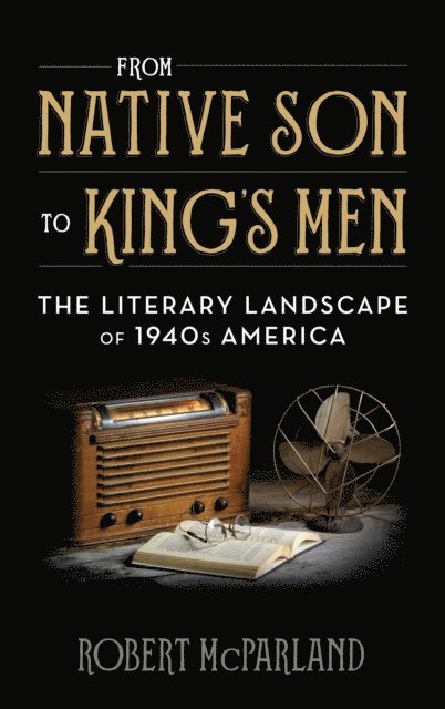 Robert McParland - From Native Son to King's Men, E-bok