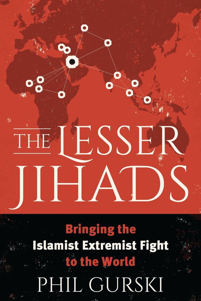 Phil Gurski - Lesser Jihads, Inbunden