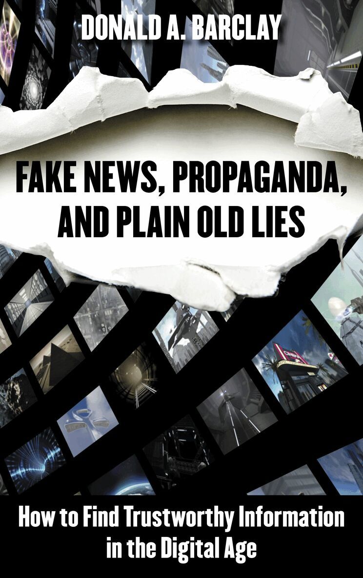Donald A. Barclay - Fake News, Propaganda, and Plain Old Lies, Inbunden. Tillgänglighet: Lägg i varukorg