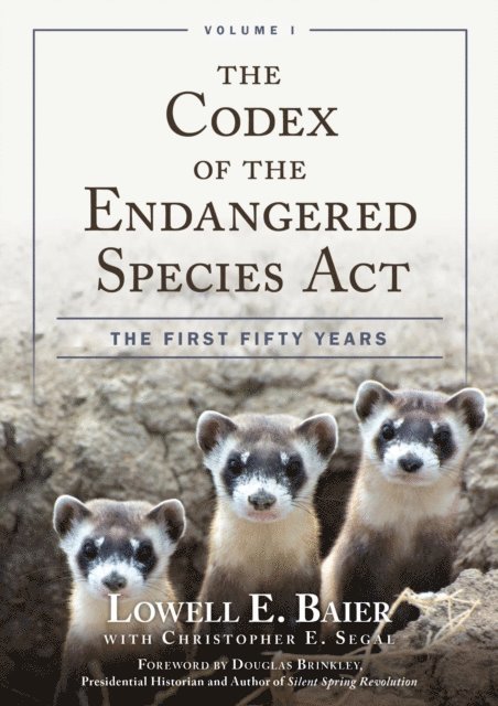 Lowell E. Baier - Codex of the Endangered Species Act, E-bok