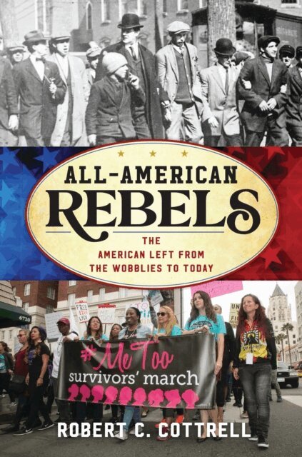 Robert C. Cottrell - All-American Rebels, E-bok