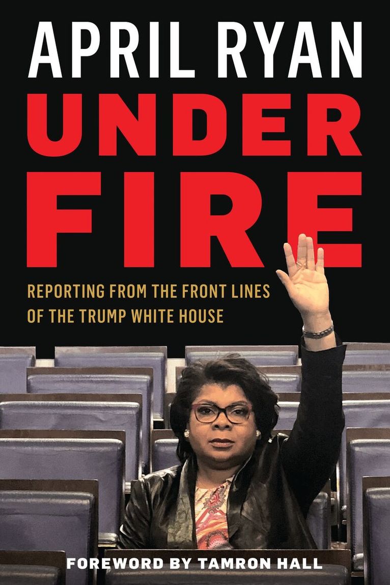 April Ryan - Under Fire, Inbunden