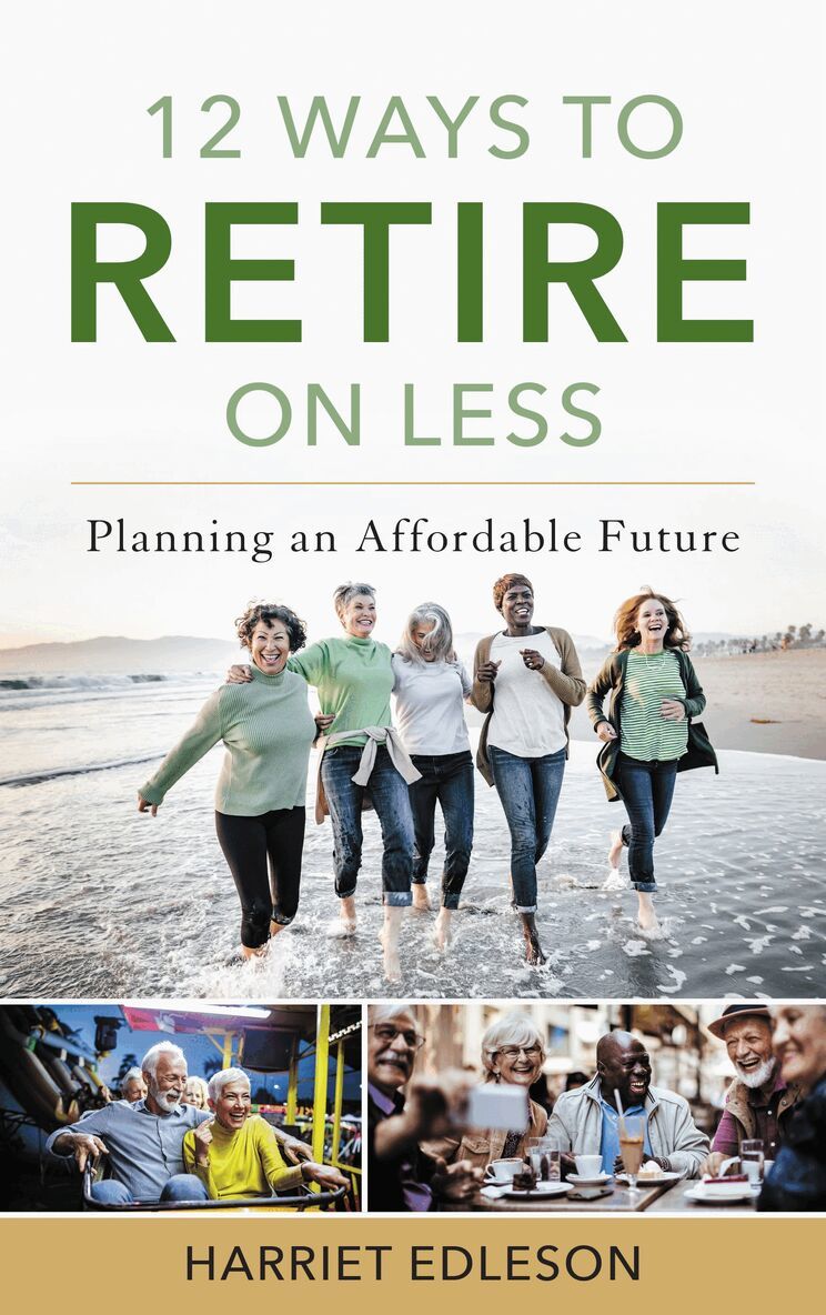 Harriet Edleson - 12 Ways to Retire on Less, Inbunden