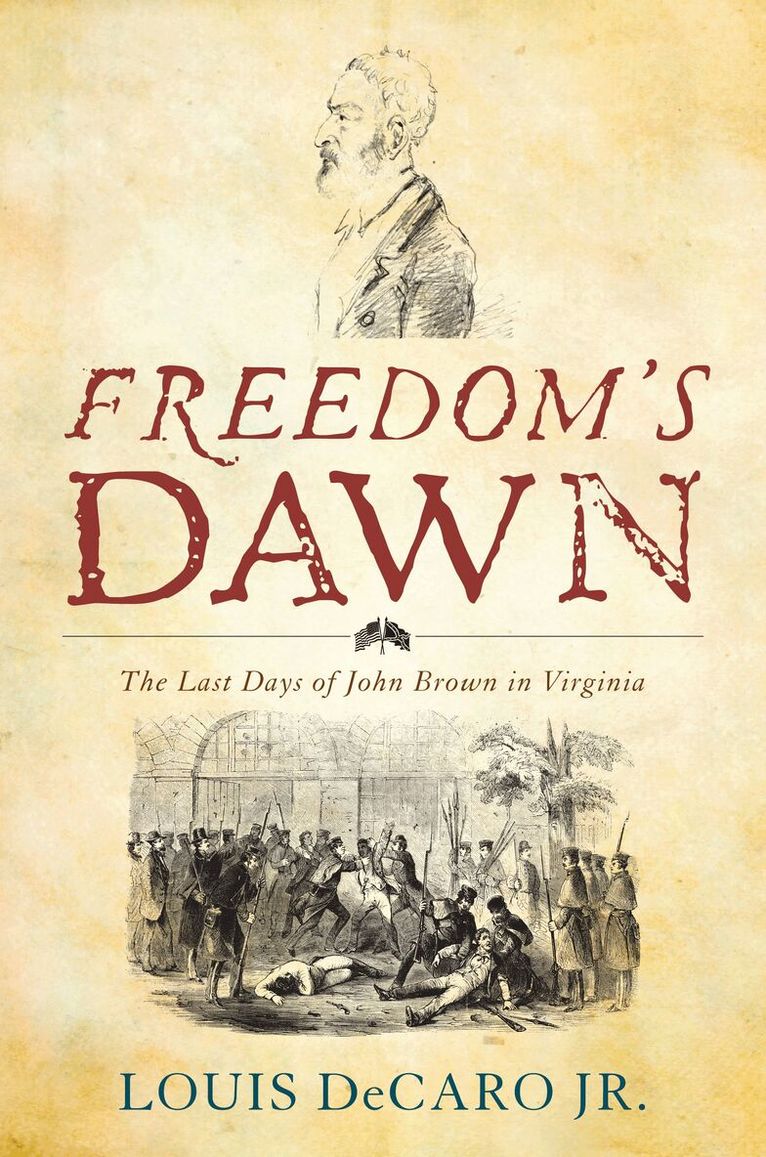 Louis DeCaro Jr. - Freedom's Dawn, Häftad. Tillgänglighet: Lägg i varukorg