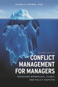Conflict Management for Managers: Resolving Workplace, Client, and Policy Disputes