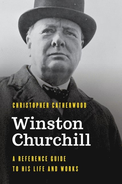 Christopher Catherwood - Winston Churchill, E-bok