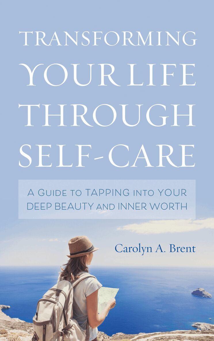 Transforming Your Life through Self-Care
