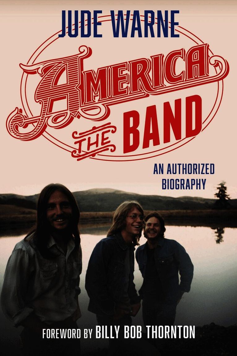 Jude Warne - America, the Band, Inbunden