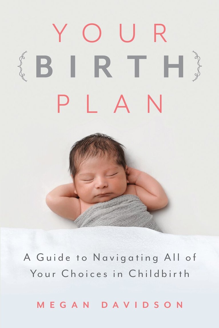 Megan Davidson - Your Birth Plan, Häftad
