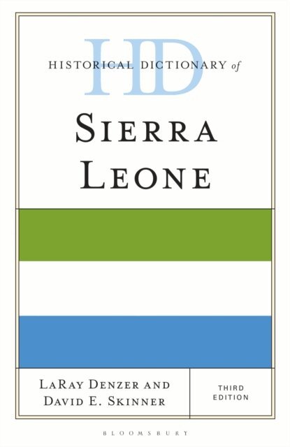 LaRay Denzer, David E. Skinner - Historical Dictionary of Sierra Leone, E-bok