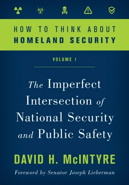 David H. McIntyre - How to Think about Homeland Security, E-bok
