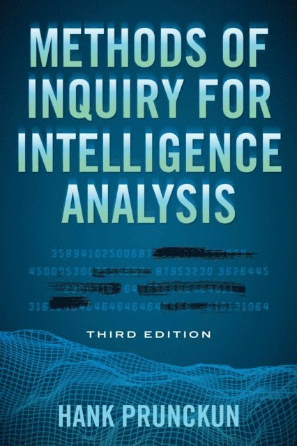 Hank Prunckun - Methods of Inquiry for Intelligence Analysis, E-bok