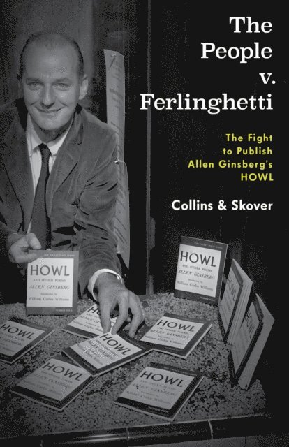 Ronald K. L. Collins, David M. Skover - People v. Ferlinghetti, E-bok