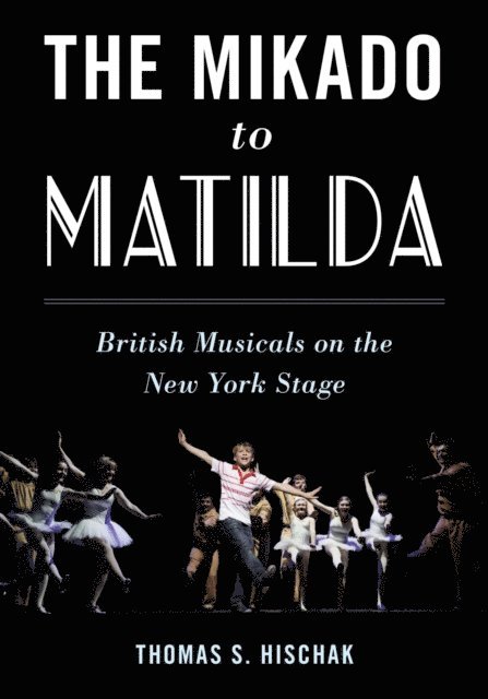 Thomas Hischak - Mikado to Matilda, E-bok