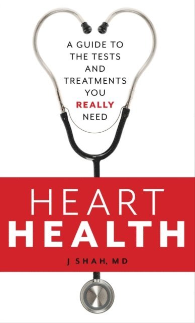 J Shah - Heart Health, E-bok
