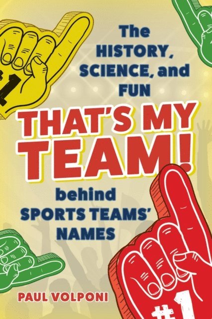 Paul Volponi - That's My Team!, E-bok