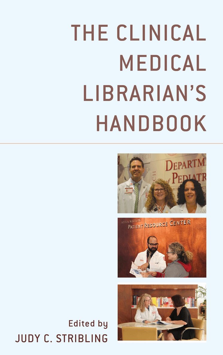 Judy C. Stribling - Clinical Medical Librarian's Handbook, Häftad