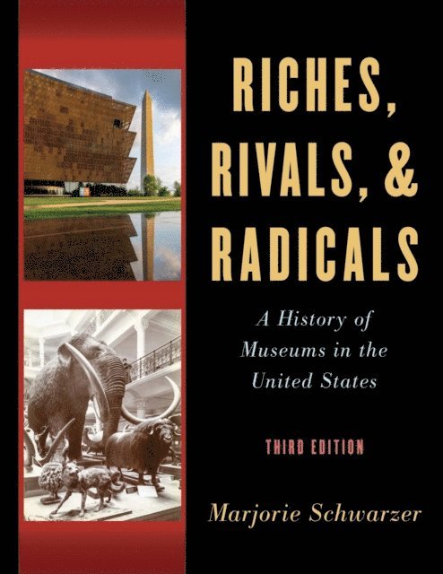 Marjorie Schwarzer - Riches, Rivals, and Radicals, E-bok