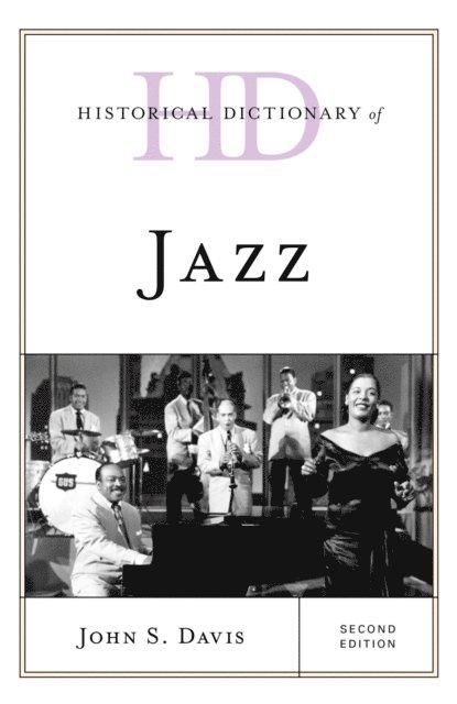 John  S. Davis - Historical Dictionary of Jazz, E-bok