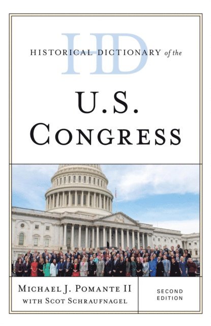 Michael J. Pomante II - Historical Dictionary of the U.S. Congress, E-bok