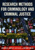Research Methods for Criminology and Criminal Justice