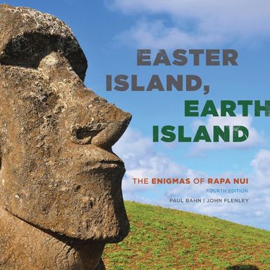 Paul Bahn, John Flenley - Easter Island, Earth Island, Häftad