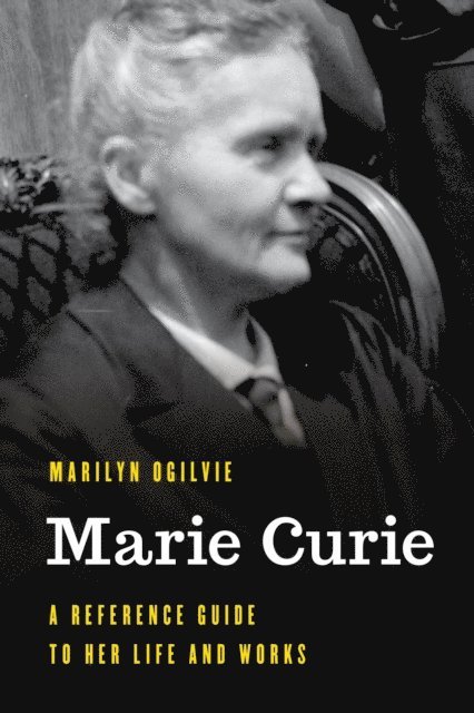Marilyn Ogilvie - Marie Curie, E-bok