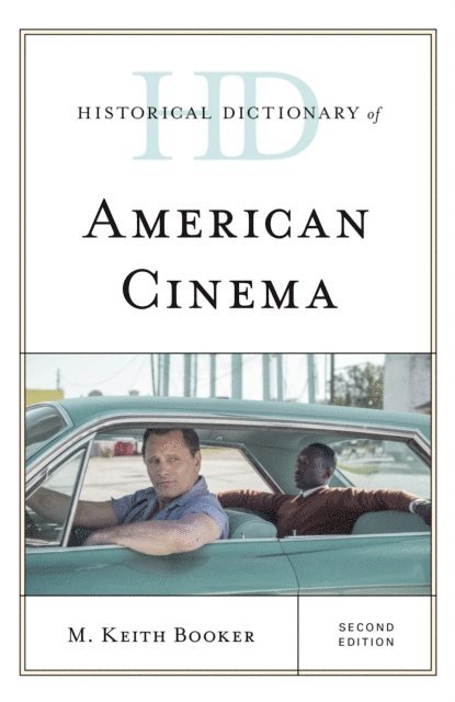 M. Keith Booker - Historical Dictionary of American Cinema, E-bok