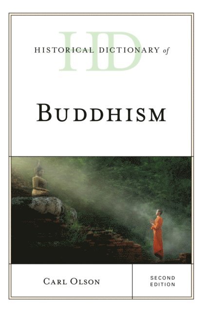 Carl Olson - Historical Dictionary of Buddhism, E-bok