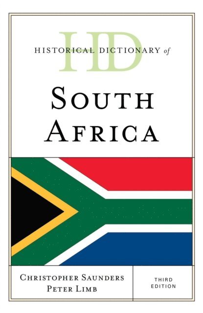 Christopher Saunders, Peter Limb - Historical Dictionary of South Africa, E-bok