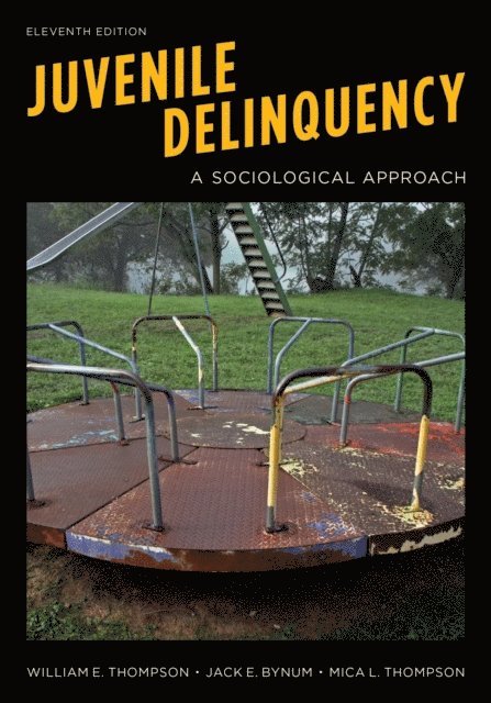 William E. Thompson, Jack E. Bynum, Mica L. Thompson - Juvenile Delinquency, E-bok